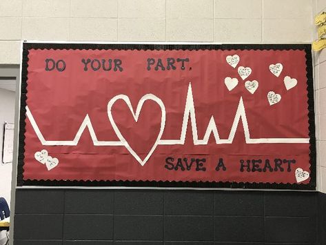 Do your part, Save a heart Image Heart Month Bulletin Board, Physical Education Bulletin Boards, Pe Bulletin Boards, Nurse Bulletin Board, February Bulletin Boards, Health Bulletin Boards, Human Body Projects, Heart Health Month, School Nurse Office