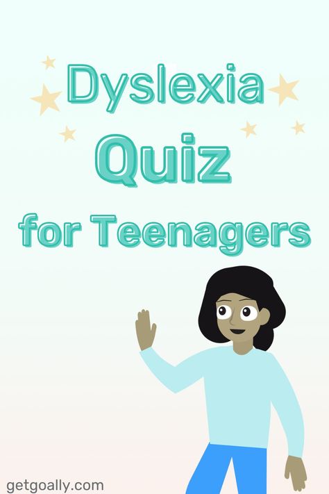 A light blue background with texts that read, "Dyslexia Quiz for Teenagers." Learning Disorder, Reading Test, Quizzes For Fun, Learning Difficulties, Learning Journey, Math Methods, Learning Style, Empower Yourself, Academic Success