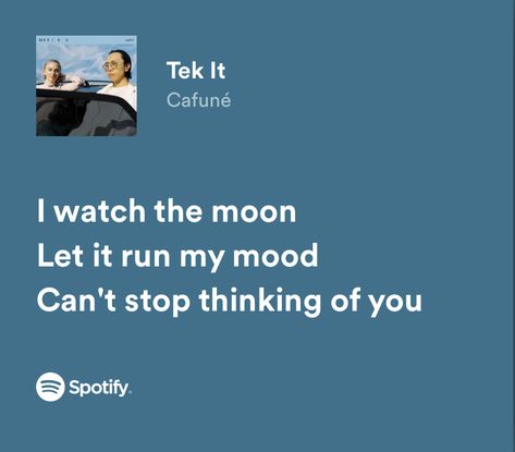 Blue Spotify Lyrics, Moonlight Song, Tek It, Moon Lyrics, Spotify Songs, Lyrics Spotify, Meaningful Lyrics, Music Lyrics Quotes Songs, Spotify Lyrics