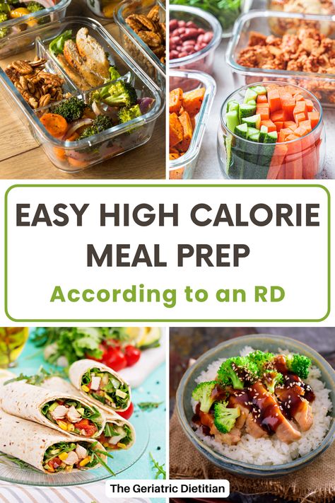 Easy High Calorie Meal Prep, According to an RD. Collage of pictures showing meal prep: grilled chicken and veggies, chopped veggies in jar, grilled chicken wrap, chicken bowl with rice and broccoli. High Calorie Lunch Weight Gain Meals, High Calorie Meals Weight Gain For Women, High Calorie Meal Prep, High Calorie Lunches, Recipes For Weight Gain, 1000 Calorie Meal, Meal Planning Menus, Weight Gain Meals, High Calorie