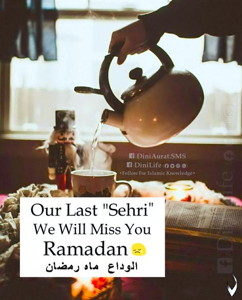 Last Sehri Of  Ramadan - Dini Life Ramzan Sehri, Last Day Of Ramadan, Sehri Mubarak, Islamic Dpz, Eid Quotes, Eid Mubarak Quotes, Ramzan Special, Intense Quotes, Ramzan Mubarak