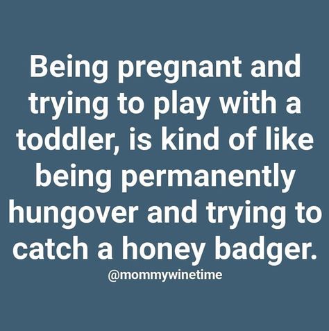 Pregnant and playing with toddler Toddler Meme, Funny Pregnancy Memes, Toddler Quotes, Pregnancy Memes, Pregnancy Problems, Being Pregnant, Mom Life Quotes, Pregnancy Quotes, Second Pregnancy