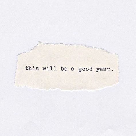 this will be a good year quote Fina Ord, Year Quotes, Quotes About New Year, Good Year, Nouvel An, Goal Setting, Note To Self, Pretty Words, The Words