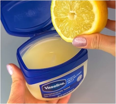 Mix Vaseline with lemon to save yourself hundreds of dollars every year Vaseline And Lemon, Vaseline And Lemon Juice For Face, Vaseline Benefits, Vaseline Diy, Vaseline Uses For Face, Vaseline For Face, Vaseline Hacks, Lemon Hacks, Benefits Of Vaseline