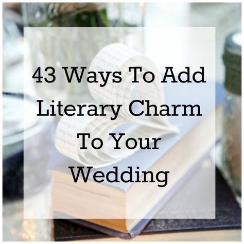 43 Wedding Ideas For The Avid Book Lover – DIY Weddings Literary Wedding Theme, Book Lovers Wedding, Book Themed Wedding, Literary Wedding, Love Story Wedding, Love Of Reading, Bridal Brunch, Paper Book, Fan Book