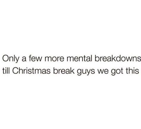 Broke Meme, Christmas Break, Winter Break, Work Memes, Childhood Nostalgia, Before Christmas, Mood Board, Merry Christmas, Feelings