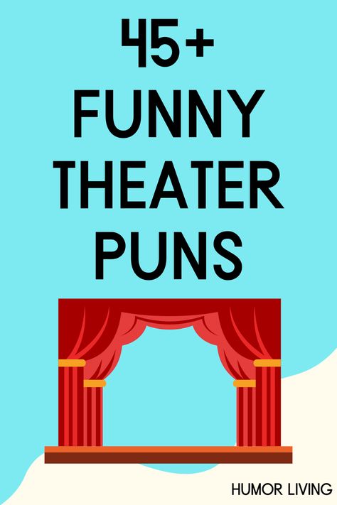 Theater is a form of performing arts with actors and actresses. It can also refer to a movie theater. Regardless, laugh with the funniest theater puns. Break A Leg Quotes Good Luck Musical Theatre, Drama Teacher Quotes, Theater Jokes Humor, Funny Theatre Quotes, Theater Captions Instagram, Funny Theater Quotes, Theater Sayings, Performing Arts Quotes, Theatre Sayings