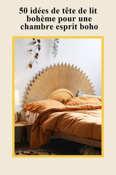 Les plus belles têtes de lit bohèmes pour une chambre esprit boho : tête de lit bohème chic, à fabriquer, en rotin, pas chère et DIY...