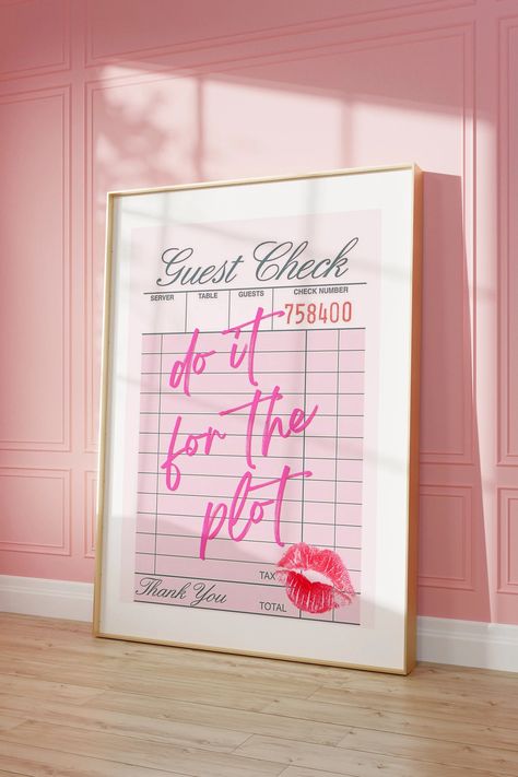 Do It for the Plot, Girly Art Print, Sassy Art, Housewarming Gift, Bar Cart Art Print, Pink Art, Pink Gallery Wall, Gallery Wall Art - Etsy Check Poster, Pink Gallery Wall, You're Like Really Pretty, Hearts Playing Cards, Girly Room Decor, Poster Art Prints, Youre Like Really Pretty, Guest Check, Y2k Art