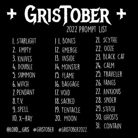 Lorp Gribs 🎨 on Instagram: "I may have been gone most of the year but I am back just in time for spooky art! Sort of down to the wire announcing the prompt list here but here is the #Gristober prompt list for 2022. If you’re new here here’s how this goes. Every October I host my own little version of #inktober the idea is to challenge yourself to draw regularly. I always tell everyone to go at their own pace, whatever amount of drawing is a healthy but challenging exercise for you. If you’re fe 30 Day Art Challenge, Prompt List, Spooky Art, Creative Drawing Prompts, Drawing Prompt, Art Prompts, Creative Drawing, Instagram Art, Drawing Challenge