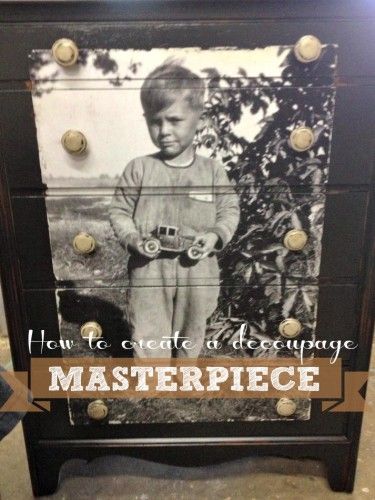 How to Decoupage American Paint, Decoupage Furniture, Old Furniture, Photo Craft, Redo Furniture, Upcycled Furniture, Repurposed Furniture, Refinishing Furniture, Diy Projects To Try