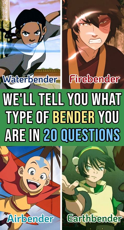 Earth Fire Water Air, Earth Bender, Fire Bender, Water Bender, Earth Air Fire Water, Avatar Picture, Air Bender, Girl Advice, 20 Questions