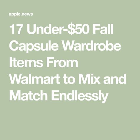 17 Under-$50 Fall Capsule Wardrobe Items From Walmart to Mix and Match Endlessly Walmart Capsule Wardrobe, Fall Capsule Wardrobe, Mix N Match, Mix And Match, Capsule Wardrobe, 50 %, Wardrobe