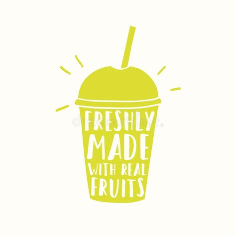 Freshly made with real fruits. Juice or smoothie stock illustration Smoothie Graphic Design, Smoothies Illustration, Juice Bar Branding, Smoothie Logo Design, Tata Logo, Smoothie Illustration, Smoothie Logo, Art Brainstorm, Juice Illustration