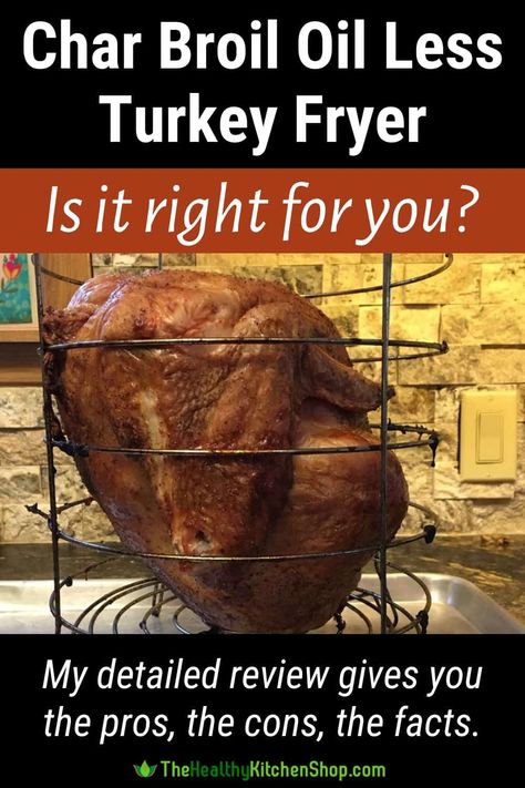 Even the awesome Char Broil Oil Less Turkey Fryer has its drawbacks. I think you'll love it, but here's EVERYTHING YOU NEED TO KNOW BEFORE YOU BUY - the pros, the cons, the facts. Read my review to save time and shop smart! Infrared Turkey Fryer, Big Easy Turkey Fryer, Air Fryer Turkey Recipes, Turkey Fryer Recipes, Char Broil Big Easy, Healthy French Fries, Turkey Cooking Times, Turkey Fryer, The Best Air Fryer