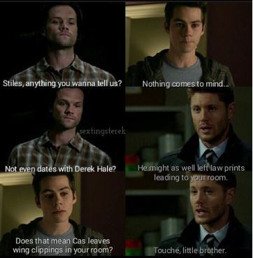 Stiles always had the sarcasm and wit of a Winchester. Sterek and Destiel Stiles Winchester, Supernatural Crossover, Teen Wolf Ships, Teen Wolf Sterek, Wolf Funny, Teen Wolf Memes, Teen Wolf Funny, Supernatural Pictures, Teen Wolf Dylan