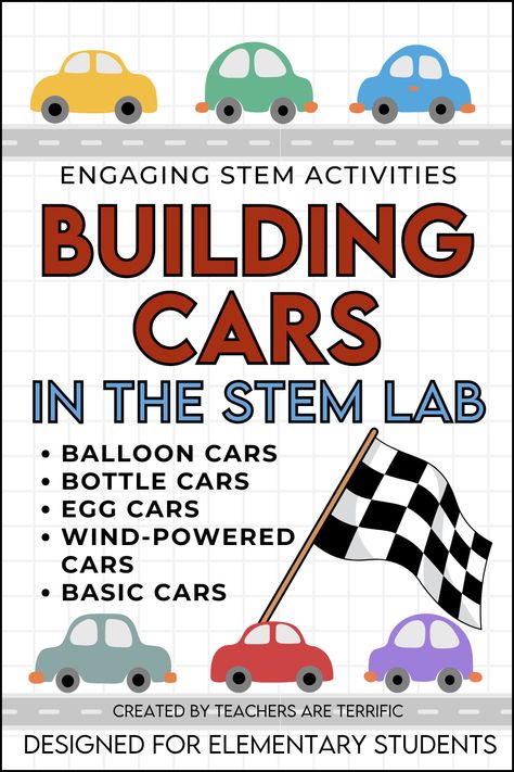 STEM Challenge Round up- it's all about designing and building cars- Bottle cars, balloon cars, egg cars, and wind-powered cars! Building Cars in STEM Kids Stem Activities, Newton's Laws, Stem Camp, Balloon Cars, Car Activities, Stem Classes, Stem Elementary, Genius Hour, Stem Lab