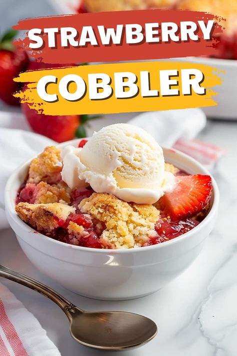 This strawberry cobbler is classic comfort food. It's a refreshingly simple dessert with fresh strawberries, a buttery crust, and a scoop of vanilla ice cream on top! Strawberry Cobbler Recipe, Strawberry Cobbler Recipes, Good Desserts To Make, Strawberry Cobbler, Fresh Strawberry Recipes, Cobbler Topping, Dump Cakes, Orange Muffins, Patriotic Desserts