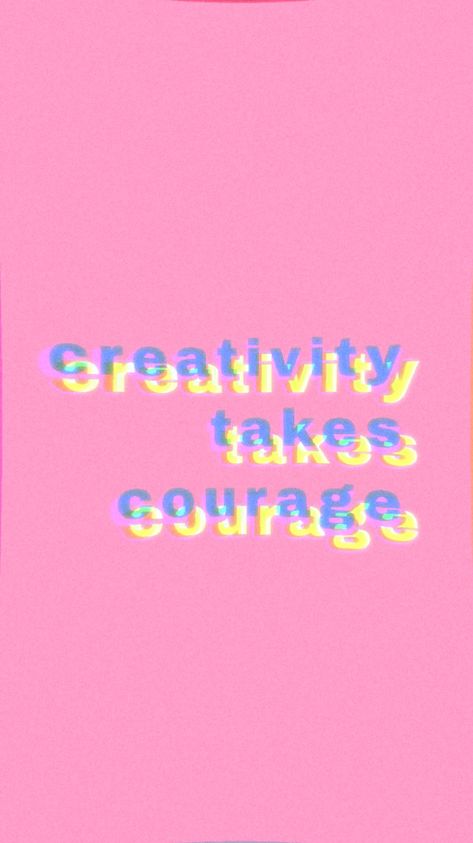 Courage Aesthetic, Courage Wallpaper, Creativity Takes Courage, Courage Quotes, Uplifting Quotes, Safe Space, Pink Wallpaper, Make Art, Eating Well