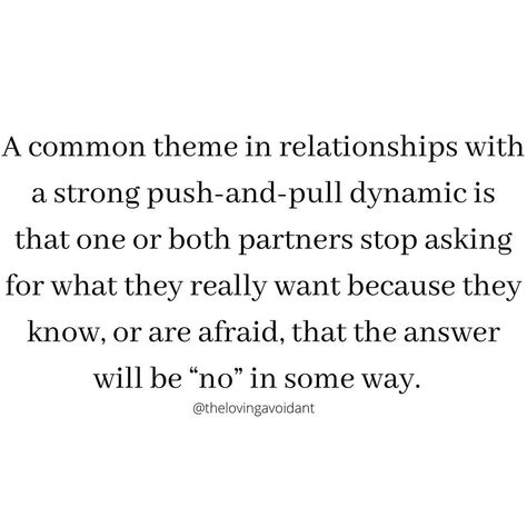 The Loving Avoidant on Instagram: “A common theme in relationships with a strong push-and-pull dynamic is that one or both partners stop asking for what they really want…” Push And Pull Relationship Quotes, Pushes And Pulls, Common Themes, Relationship Quotes, Instagram A, Love Story, Romance, Quotes, On Instagram