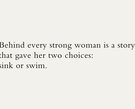 She Made It Quotes, Made It Quotes, It Quotes, Powerful Woman, Sink Or Swim, Inspo Quotes, Strong Woman, Powerful Women, Meaningful Quotes