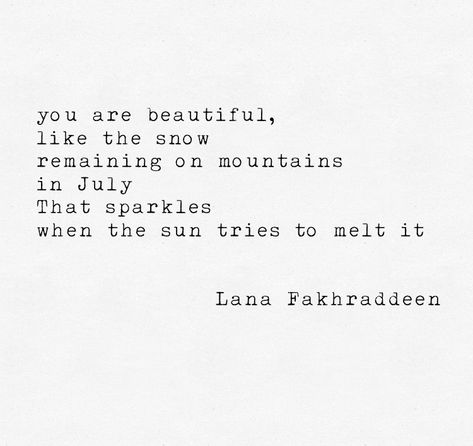 Poetry snow July mountains Lana Snow Poetry, Poetry Poem, You Are Beautiful, Poetry, Math Equations