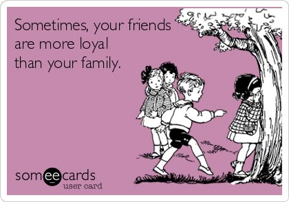 Is that supposed to be a shock? We might share the same blood, but that is no reason to expect someone to be viewed upon as better when it comes to them and friends. Hell, friends know more about me than most relatives of mine do! Friends Are Better Than Family, Family Quotes In English, Friends Like Family Quotes, Darling Quotes, Friends Like Family, Friendship Memes, Family Quotes Funny, Funny Friendship, Good Morning Quote