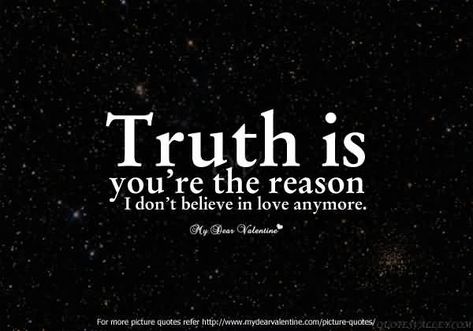 I Dont Love You Anymore Quotes by @quotesgram I Don't Believe In Love, Don't Believe In Love, Believe In Love, Gambling Quotes, Love Truths, Like Quotes, Love Hurts, Breakup Quotes, Flirting Quotes