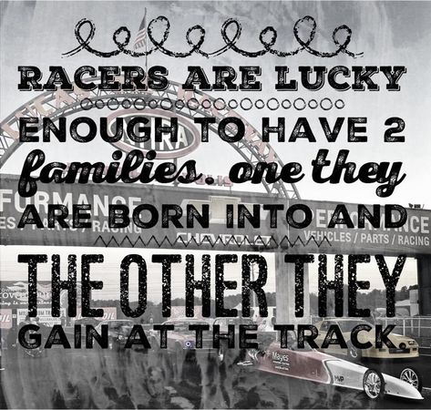 Racing family quotes Race Family Quotes, Funny Racing Quotes, Dirt Racing Quotes, Car Racing Quotes, Drag Racing Quotes, Dirt Track Racing Shirts, Racing Quotes, Go Kart Racing, Bike Quotes