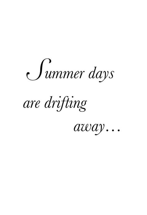 End Of July Quotes, August End Of Summer Quotes, Last Day Of August Quotes, August Decor, Dreamer Quotes, August Quotes, Sunday Activities, Hello August, Last Day Of Summer