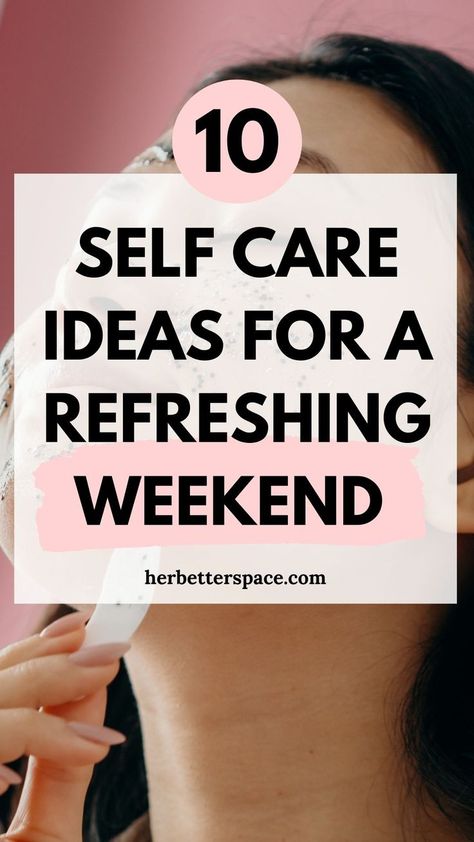 Self Care Weekend Ideas Self Care Weekend, Self Love Books, Weekend Ideas, Happiness Challenge, Self Care Ideas, Healthy Lifestyle Habits, Positive Living, Positive Self Affirmations, Love Tips