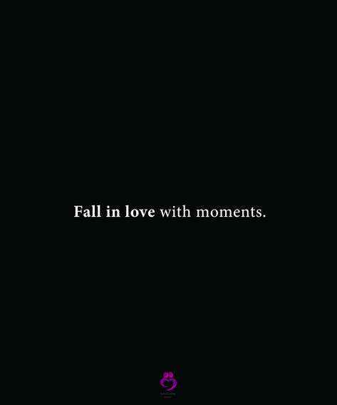 Fall in love with moments. #relationshipquotes #womenquotes Reasons Why I Love You, Moments Quotes, Go For It Quotes, I Fall In Love, First Night, Relationship Quotes, Fall In Love, Falling In Love, I Love You