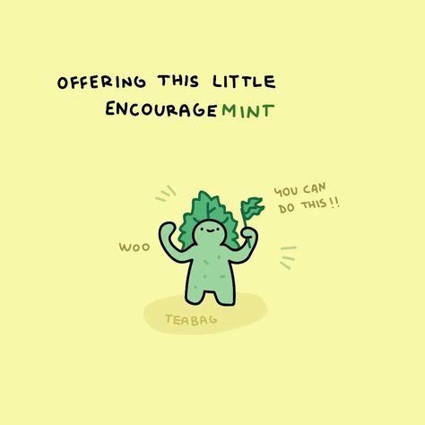 tea bag on Instagram: “hi besties 🪐🐪 . . . . . . #encouragement #motivation #wholesome #goodvibes #mint #creature #moodbooster #motivational” Encourage Mint, Mood Boosters, Tea Bag, Cool Words, Encouragement, Art Inspiration, Mint, Tea, Quotes