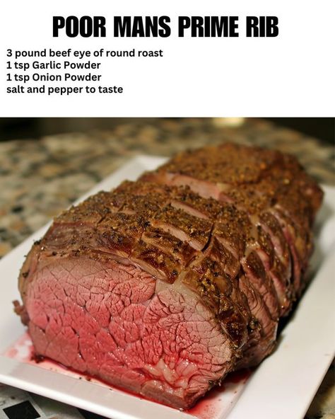 Poor Mans Prime Rib, Beef Eye Of Round, Deli Style Roast Beef, Eye Of Round Roast, Eye Of Round, Prime Rib Roast Recipe, Rib Roast Recipe, Prime Rib Recipe, Round Roast