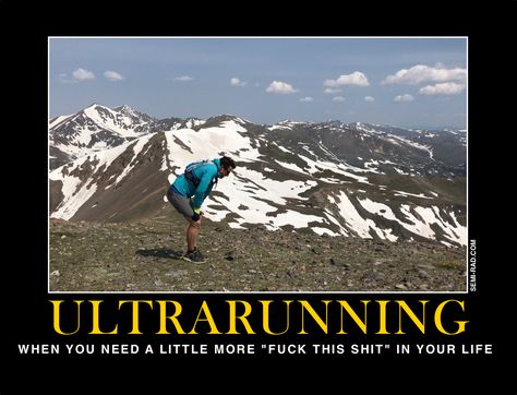 motivational posters for ultrarunners 1 Ultra Running Quotes, Ultra Marathon Quotes, Trail Running Quotes, Running Quotes Funny, Ultra Marathon Training, Running Memes, Running Marathon Training, Runner Problems, Mother Runner