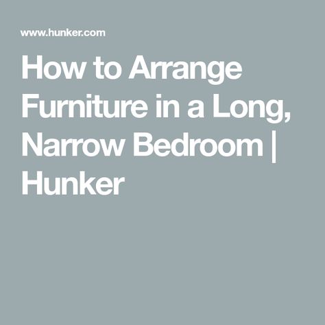 How to Arrange Furniture in a Long, Narrow Bedroom | Hunker Bedroom Ideas For Long Rooms, Long Narrow Bedroom Ideas Layout, Bedroom Ideas For Long Narrow Rooms, Small Rectangle Bedroom Ideas, Long Rectangle Bedroom Layout Ideas, Long And Narrow Bedroom Ideas, Rectangle Room Ideas Bedrooms, Long Bedroom Ideas, Long Narrow Bedroom