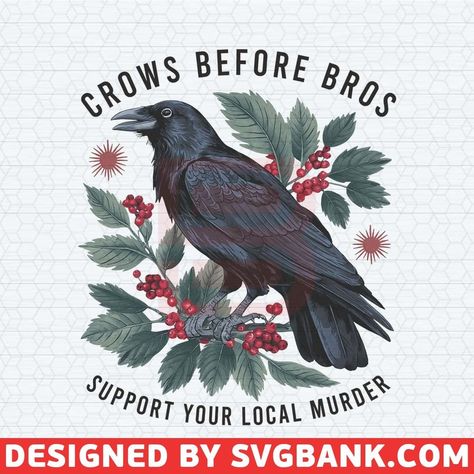 Crows Before Bros, Funny Svg, Easter Svg, Quirky Design, Svg Funny, Women Humor, Vintage Humor, Crows, Svg Quotes