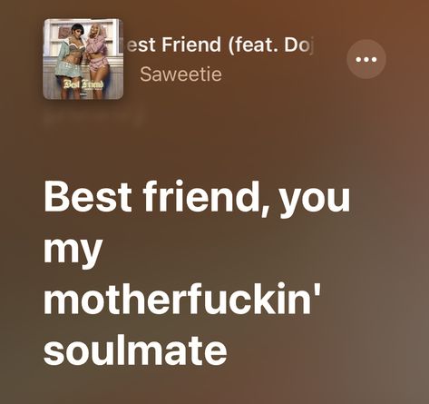 Song Lyrics For Besties, Spotify Songs For Best Friends, Bestie Song Lyrics, Spotify Lyrics For Best Friend, Song Lyrics Best Friends, Lyrics For Best Friends, Lyrics About Friendship, Song Lyrics About Friends, Best Friend Music