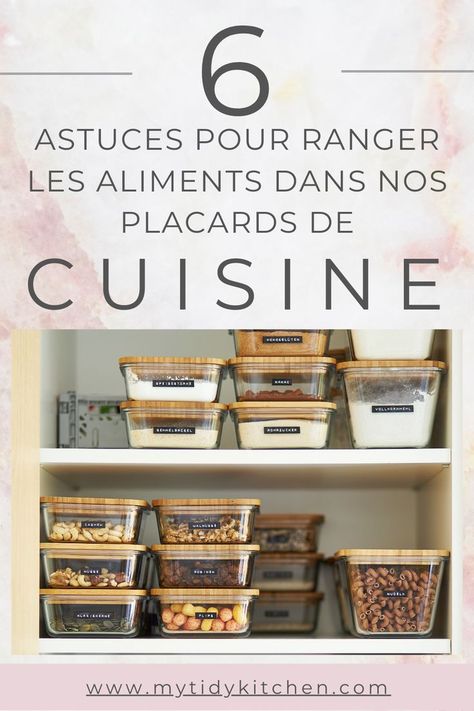 6 Astuces pour ranger les aliments dans nos placards de cuisine. Organisation