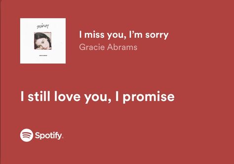 I Miss You Im Sorry Gracie, Missing Someone Songs, Amy Core, Sorry Lyrics, Red Aesthetics, I Forgive You, Miss U, Spotify Lyrics, Yours Lyrics