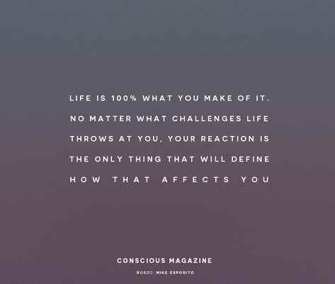 Circumstances Do Not Matter, The Life Changing Magic Of Not Giving, Don’t Sacrifice Yourself, An Unexamined Life Is Not Worth Living, You Don’t Have To Be Extreme Just Consistent, No Matter What, Invisible Illness, Consciousness, What Is Life About