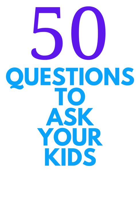 50 QUESTIONS To Ask Your Kids - Looking to have some fun with your kids? Ask them these 50 questions. Questions To Ask Your Kindergartener, Questions To Ask A Five Year Old, Questions To Ask Your Grandkids, Questions To Ask Your Parents Life, Kid Questions To Ask, Questions To Ask Your Grandchildren, Lifewise Academy, Fun Questions To Ask Kids, Questions To Ask Kids