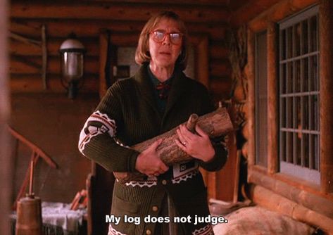 Log Lady Twin Peaks, Twin Peaks Quotes, Twin Peaks Tattoo, Twin Peaks 1990, Log Lady, Audrey Horne, Dale Cooper, Laura Palmer, David Duchovny