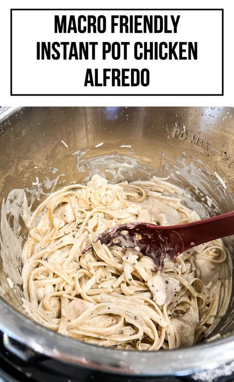 Instant Pot Chicken Alfredo, Creamy Alfredo Sauce, Macro Friendly Recipes, Easy Healthy Meal Prep, Macro Meals, Healthy Recipies, Chicken Alfredo, Instapot Recipes, Instant Pot Chicken