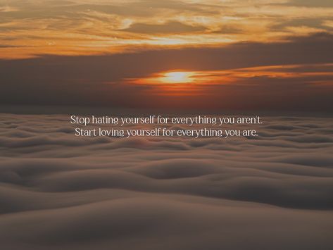 Stop hating yourself for everything you aren't. Start loving yourself for everything you are. From the Motivation app: https://motivation.app/download Stop Hating Yourself, Start Loving Yourself, Stop Stressing, Motivation App, Live In The Present, Dont Cry, No Matter How, Note To Self, You Tried