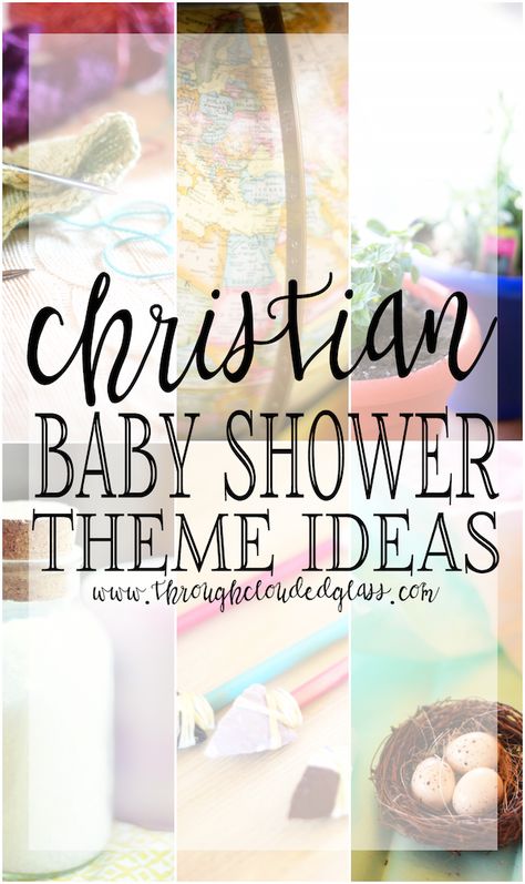 Christian Baby Shower Theme Ideas | Through Clouded Glass Blog Christian Baby Shower Themes, Christian Principles, Baby Shower Theme Ideas, Christian Baby Shower, Winter Shower, Baby Room Themes, Baby Blessing, Baby Dedication