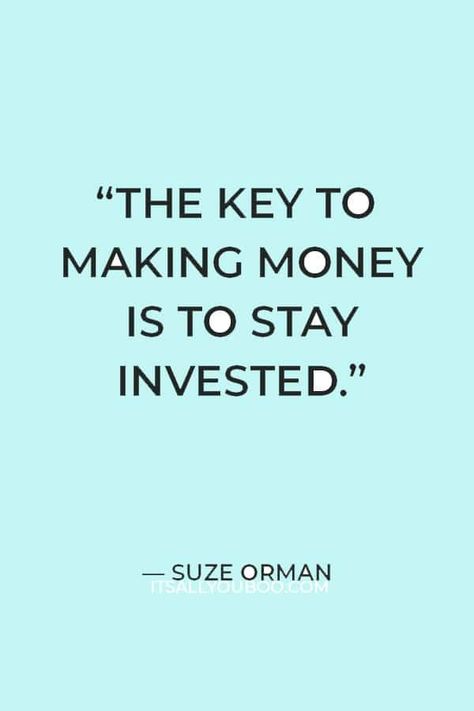 "The key to making money is to stay invested" ― Suze Orman. Click here for 9 proven ways to earn extra money online for beginners. This extra cash can help you quit living paycheck to paycheck, pay off debt, clear your credit cards and even invest. What are you waiting for? Here are 9 legitimate ways to make money online, most with little to no investment or experience required. Start making that extra cash today! Think about what an extra $100 a day or $1000 a month could do. Investment Motivational Quotes, Invest Quotes Money, Make Money Quotes Motivation, Inspirational Money Quotes Motivation, Money Making Quotes, Motivational Quotes For Money, Investing Money Quotes, Invest Quotes, Make Money Quotes