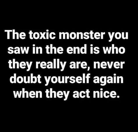 Never Doubt Yourself, Narcissistic Boss, Adult Children Quotes, Monster Quotes, Liar Quotes, Eleven Eleven, Narcissistic Family, Eleven 11, Narcissism Relationships