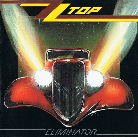 ZZ TOP- Eliminator...one of the greatest rock n'roll albums of all time. Zz Top Eliminator, Rock Album Cover, Greatest Album Covers, Classic Rock Albums, Rock Album Covers, Musica Disco, Billy Gibbons, Matchbox Twenty, Classic Album Covers