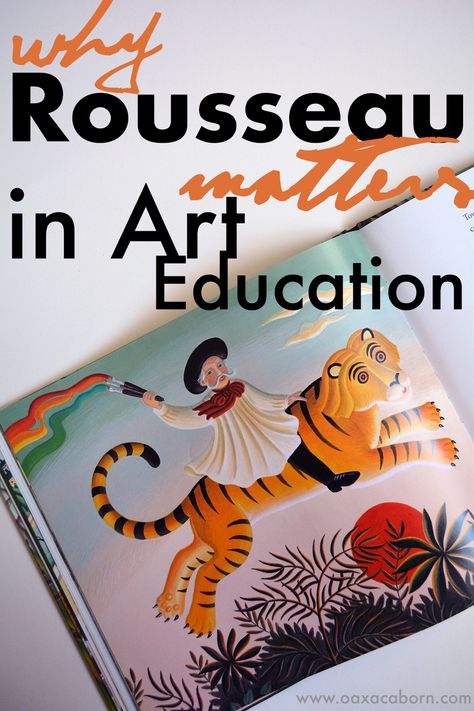 Why Henri Rousseau Matters in Art Education (Plus FREE Printable and Art Lesson Resources) First Grade Art Projects, Art Books For Kids, First Grade Art, 2nd Grade Art, Henri Rousseau, Homeschool Art, Art Lessons Elementary, Art Lesson Plans, Art Lesson